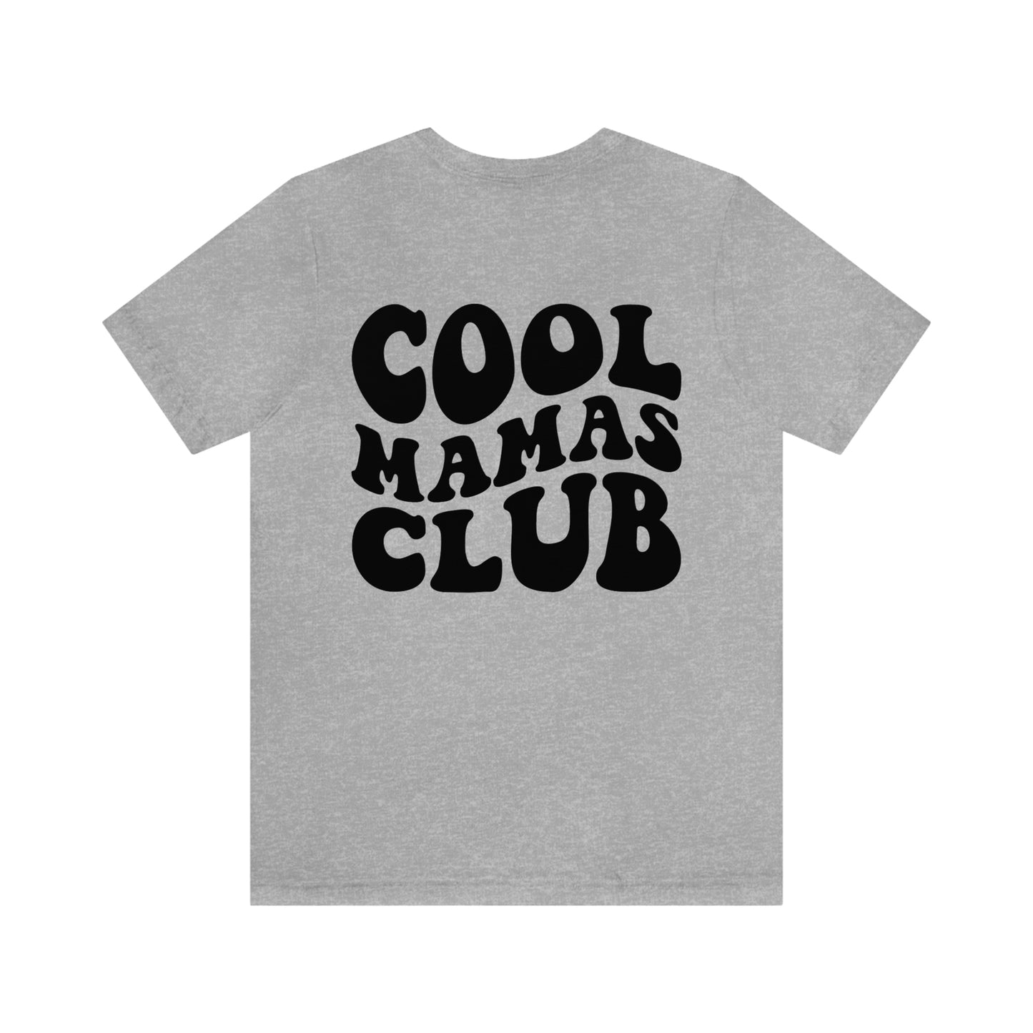 Cool Mamas Club T-Shirt
