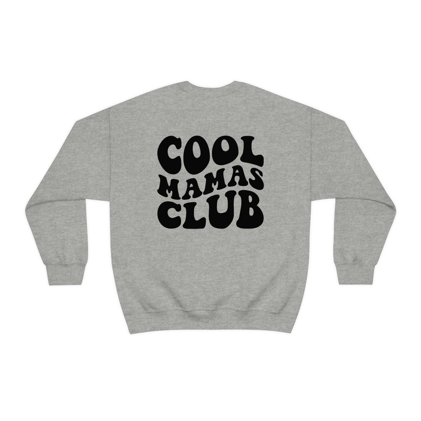 Cool Mamas Club Sweatshirt