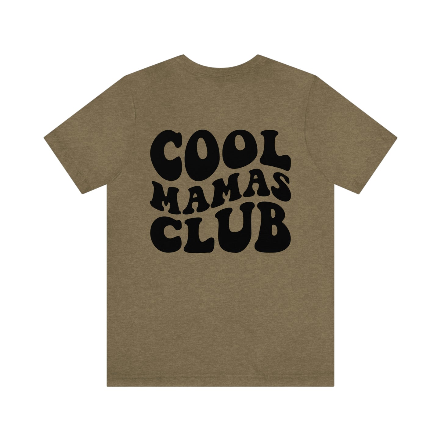 Cool Mamas Club T-Shirt